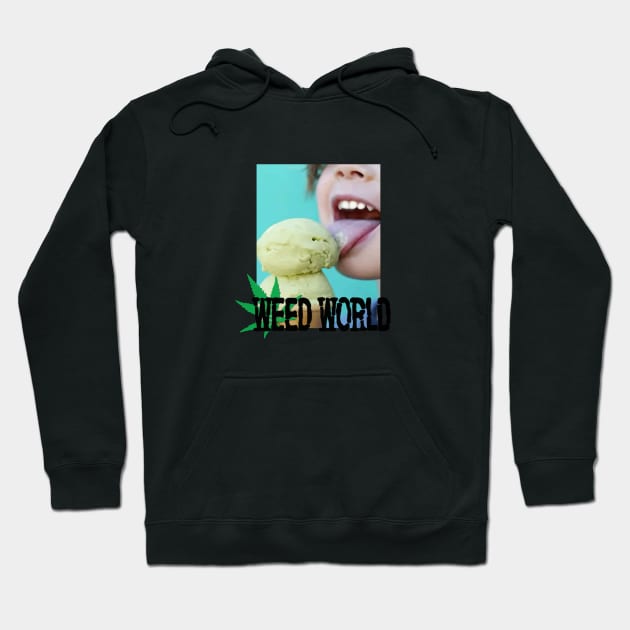 Weed World Hoodie by SophieGalleri